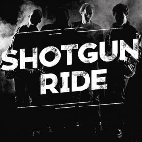 Download track How Do You Look Shotgun Ride