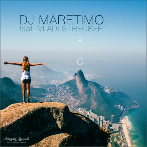 Download track Rio (Take Me On Mix) Vladi Strecker, DJ Maretimo