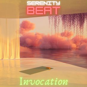 Download track Invocation Serenity Beat