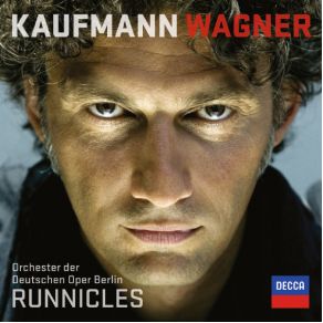 Download track Der Engel Chor Und Orchester Der Deutschen Oper Berlin, Jonas Kaufmann, Donald Runnicles