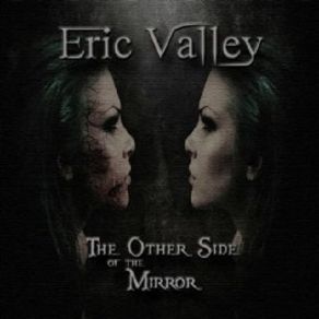 Download track The Other Side Of The Mirror Eric Valley