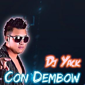 Download track Que Quieres De Mi DJ Yack