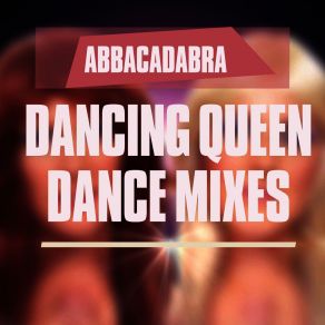 Download track Dancing Queen (Love To Infinity Funky Fruit Dub) Abbacadabra