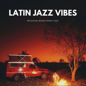 Download track Bossa Latin Jazz Latin Jazz Vibes