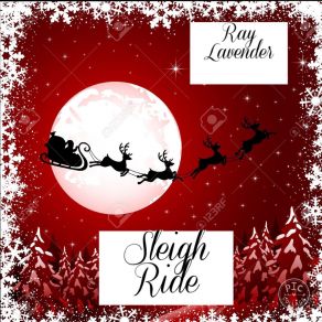 Download track Sleigh Ride Ray Lavender