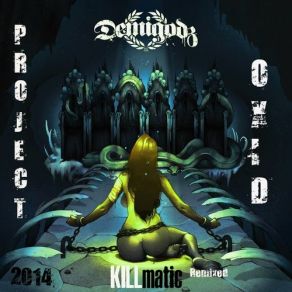 Download track Tomax Xamot (Randy Blythe) The Demigodz, Oxid Project