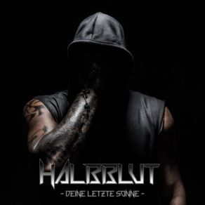 Download track Bevor Du Gehst Halbblut