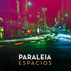 Download track Entre Las Pistas Paraleia