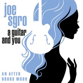 Download track 10. You Go To My Head (2021 Remaster) Joe Sgro