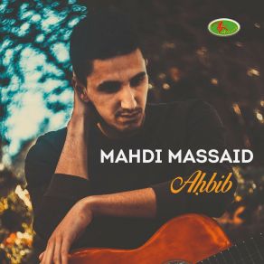 Download track Ahbib Mahdi Massaid