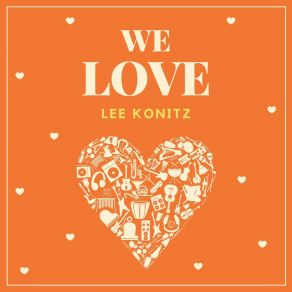 Download track I Remember You Lee Konitz