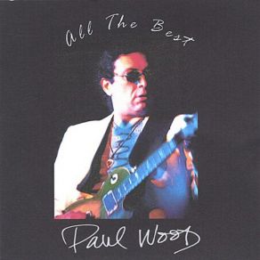 Download track Everything Dies But The Blues Paul Wood