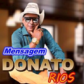 Download track Tome Amor DONATO RIOS O Vaqueiro Destemido