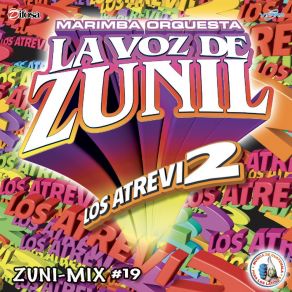 Download track Zuni-Mix Quebraditas # 14: Pasito Perron / La Raspadita / Mi Ranchito La Chingada Marimba Orquesta La Voz De Zunil