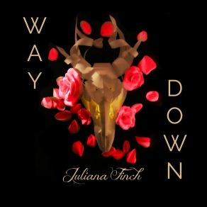 Download track Way Down Juliana Finch