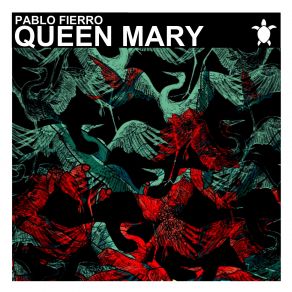 Download track Queen Mary Original Mix Pablo Fierro