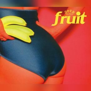 Download track If You Feel It, Say Yeah The Fruit BandFruit