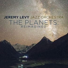 Download track Mars: The Bringer Of War Jazz Orchestra, Jeremy Levy