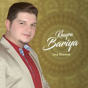 Download track Khayra Bariya Issa Shamot