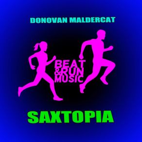 Download track Saxtopia Donovan Maldercat