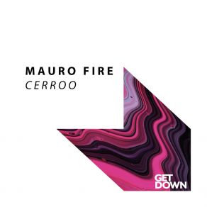 Download track Cerroo (Original Mix) Mauro Fire