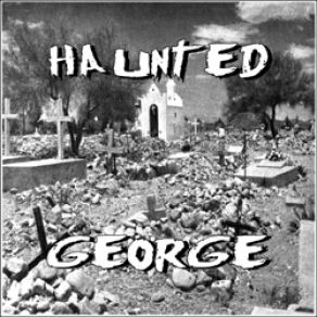 Download track The Devil'S Canyon Haunted George