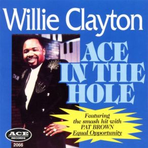 Download track In Need Of A Good Woman Willie Clayton