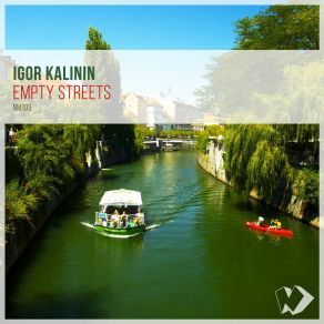 Download track Empty Streets (Radio Edit) Igor Kalinin