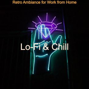 Download track Chill-Hop Soundtrack For Work From Home LO-FI CHILL