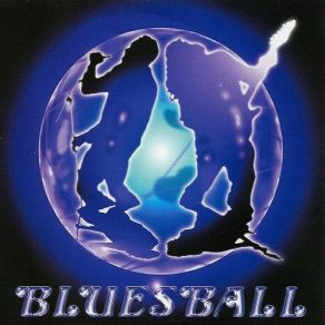 Download track What Has Changed Bluesball, Blues Ball