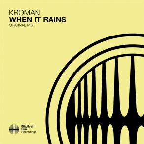 Download track When It Rains Kroman