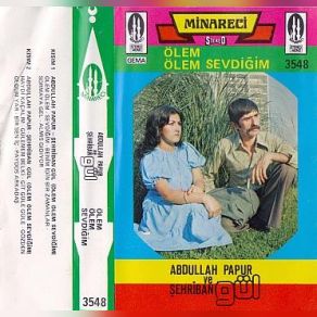 Download track Sevdiğim Abdullah Papur, Şehriban Gül