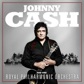 Download track Girl From The North Country (With The Royal Philharmonic Orchestra) Johnny CashThe Royal Philharmonic Orchestra