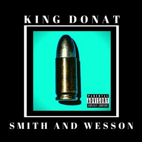 Download track Smith And Wesson King Donat