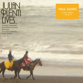 Download track Summertime Is Coming Paul Banks