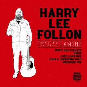 Download track High & Lonesome Road Harry Lee Follon