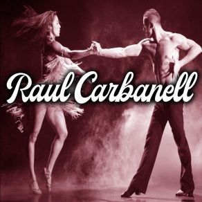 Download track No Te Menti Raul Carbonell