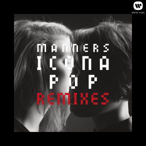 Download track Manners (Captain Cuts Remix) Icona Pop