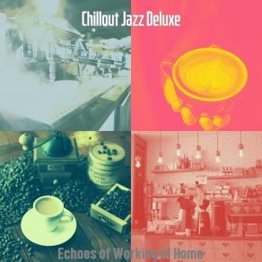 Download track Sophisticated Ambiance For Quarantine Chillout Jazz Deluxe