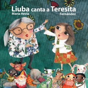 Download track Porque Tenemos El Corazon Feliz Liuba María HeviaLubia Maria Hevia