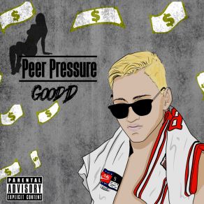 Download track Peer Pressure Freestyle Good D