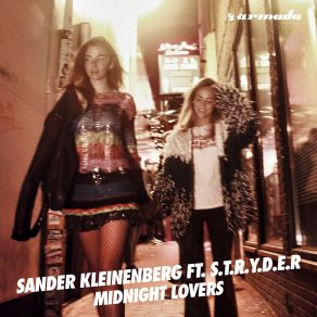 Download track Midnight Lovers Sander Kleinenberg, D. E. R., S. T. R, S. T. R. Y. D. E. R