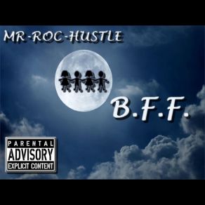 Download track Bff Mr-Roc Hustle