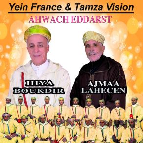 Download track Tanddamt Ajmaa LahecenIhya Boukdir, Ahwach Edderst