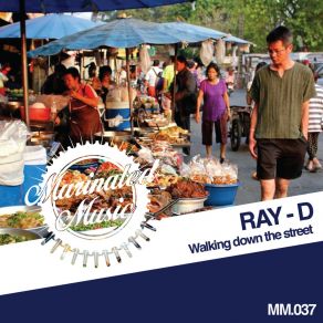 Download track Walking Down The Street (Mai Mai & Ryan Truman Remix) Ray-D