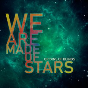 Download track Origins II We Are Made Of Stars