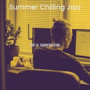 Download track Casual Moods For Concentration Summer Chilling Jazz