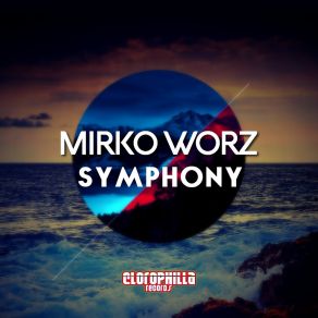 Download track Symphony (Franx Remix) Mirko Worz