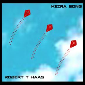 Download track Keira Song (Remix Three) Robert T Haas