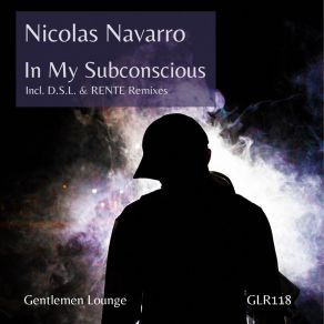 Download track In My Subconscious (D. S. L. Remix) Nicolas NavarroD. S. L